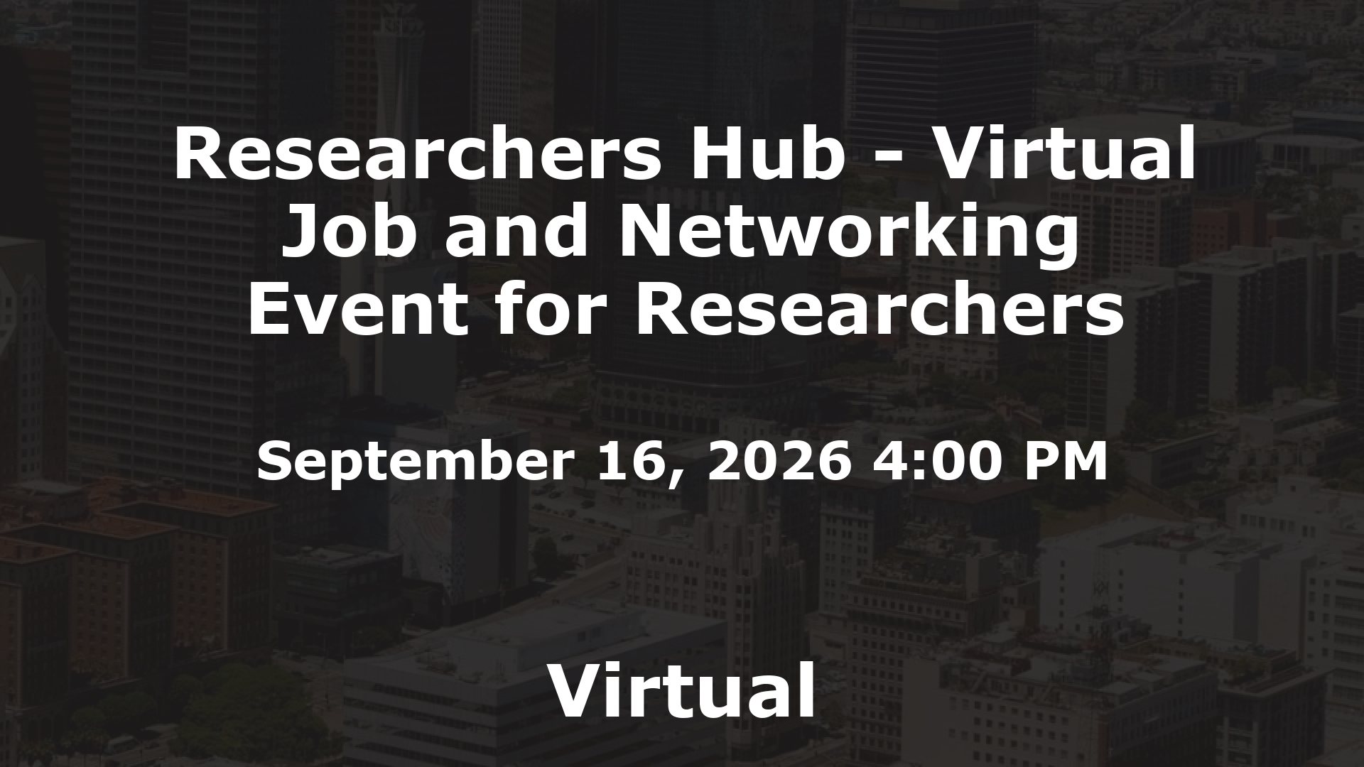 Researchers Hub - Virtual Job and Networking Event for Researchers event image